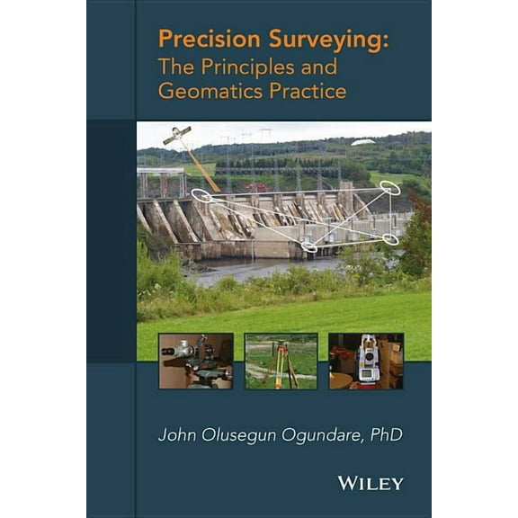 Precision Surveying: The Principles and Geomatics Practice, (Hardcover)