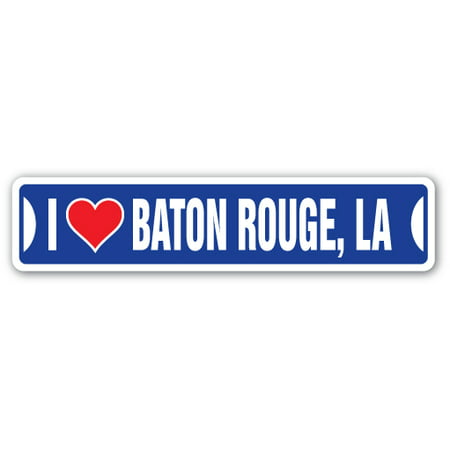 I LOVE BATON ROUGE, LOUISIANA Street Sign la city state us wall road décor
