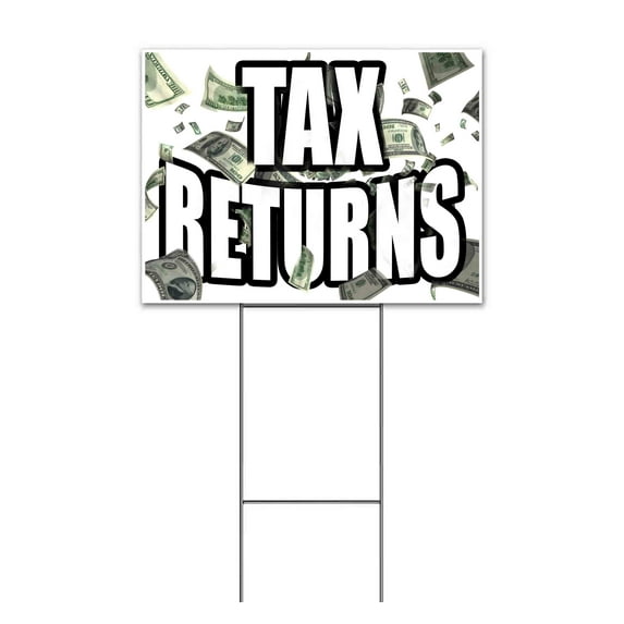 Tax Returns (18" x 24") Yard Sign, Includes Metal Step Stake