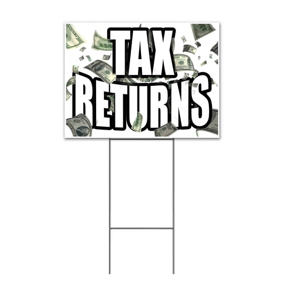 Tax Returns (18" x 24") Yard Sign, Includes Metal Step Stake