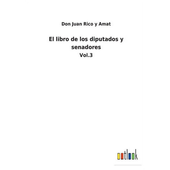 El libro de los diputados y senadores : Vol.3 (Paperback)