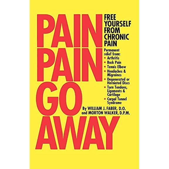 Pre-Owned Pain, Pain, Go Away (Paperback) 092389117X 9780923891176