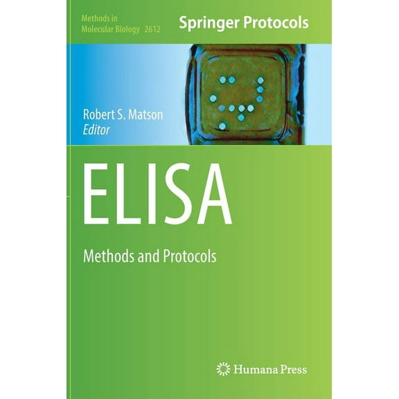 Methods in Molecular Biology Elisa: Methods and Protocols, Book 2612, (Hardcover)