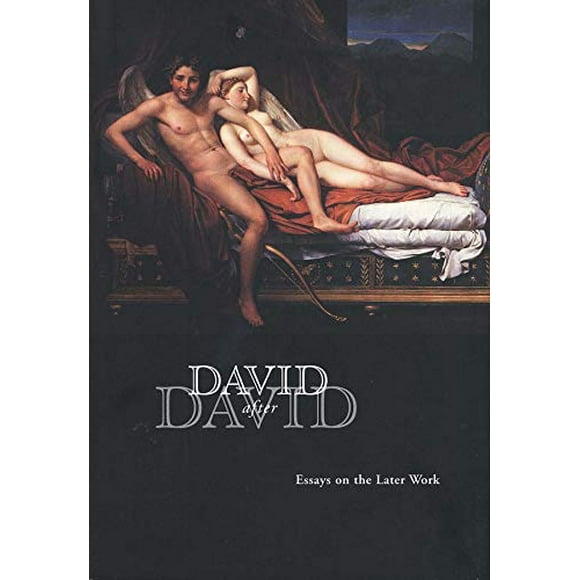 David after David: Essays on the Later Work (Clark Art Institute)