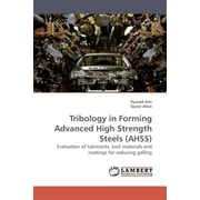 Tribology in Forming Advanced High Strength Steels (AHSS) (Paperback)