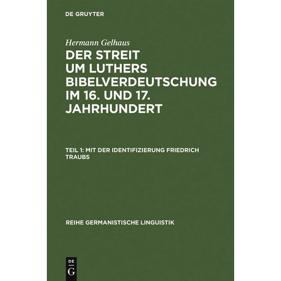 Reihe Germanistische Linguistik Mit der Identifizierung Friedrich Traubs, Book 89, (Hardcover)