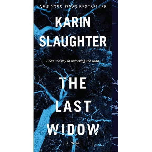 Will Trent The Last Widow: A Will Trent Thriller, Book 9, (Paperback)