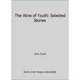 thumbnail image 1 of Pre-Owned The Wine of Youth: Selected Stories (Hardcover) 0876855834 9780876855836, 1 of 1