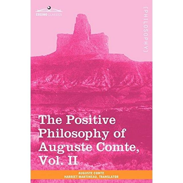 The Positive Philosophy of Auguste Comte, Vol. II (in 2 volumes)