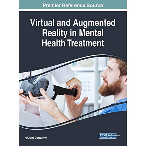 Virtual and Augmented Reality in Mental Health Treatment (Hardcover)