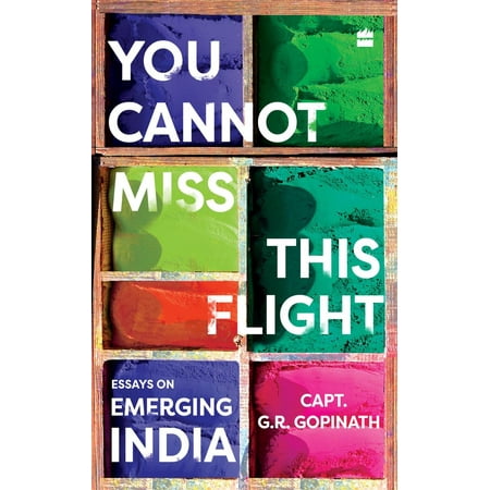 You Cannot Miss This Flight: Essays on Emerging India - (Best Flight Dispatcher Schools In India)