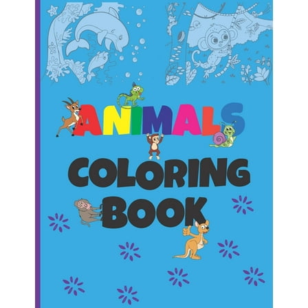 Animals Coloring Book: Kids coloring book a rich variety of awesome coloring pictures (Paperback)
