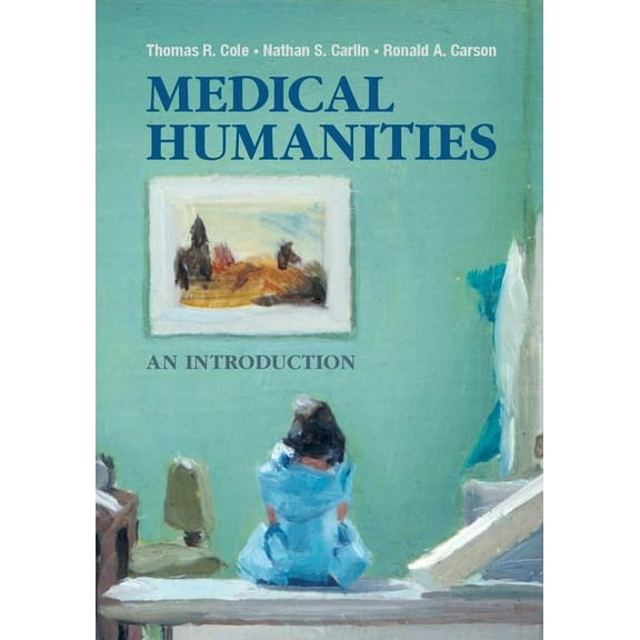Medical Humanities: An Introduction, (Hardcover)