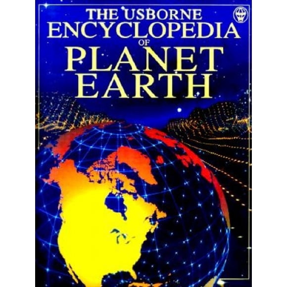 Usborne Encyclopédie de la Planète Terre (Usborne Encyclopédies)