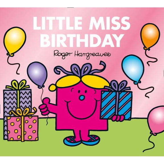 Little Miss Birthday (Mr. Men and Little Miss)