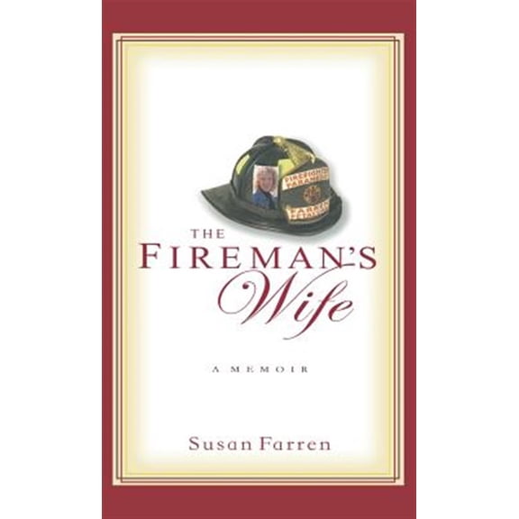 Pre-Owned The Fireman's Wife (Hardcover) 1401301738 9781401301736