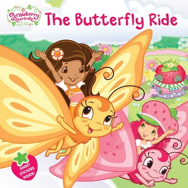 Strawberry Shortcake: The Butterfly Ride (Paperback)