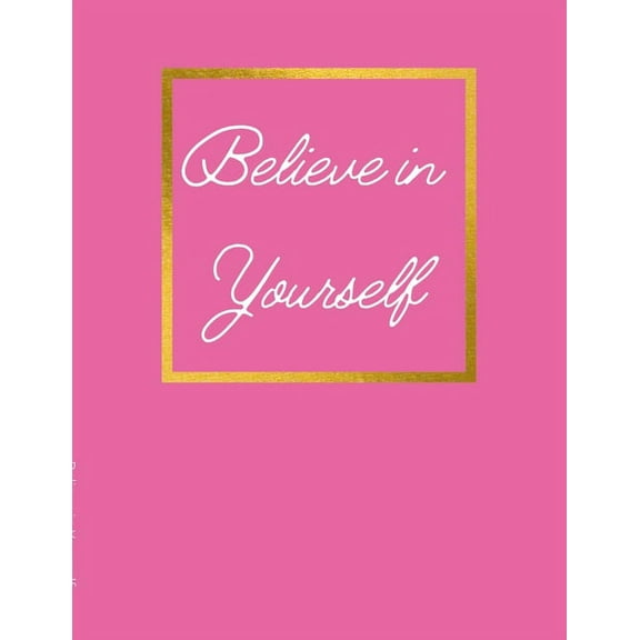 Believe in Yourself, (Paperback)