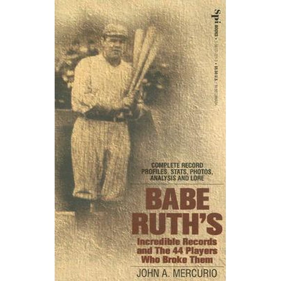 Babe Ruth's Incredible Records and the 44 Players Who Broke Them