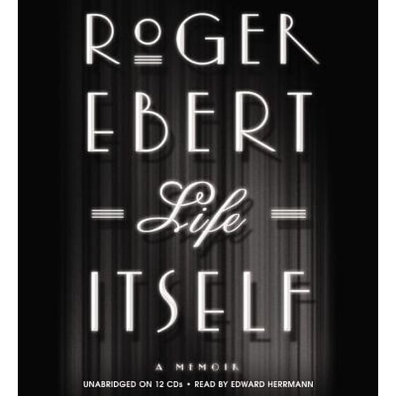 Pre-Owned Life Itself (Audiobook) by Roger Ebert, Edward Herrmann