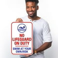 thumbnail image 2 of No Lifeguard On Duty Sign, Swim At Your Own Risk Pool Sign,, 2 of 8