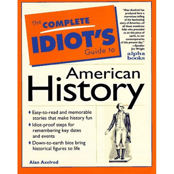 Pre-Owned The Complete Idiot's Guide to American History 9780028612751 Used