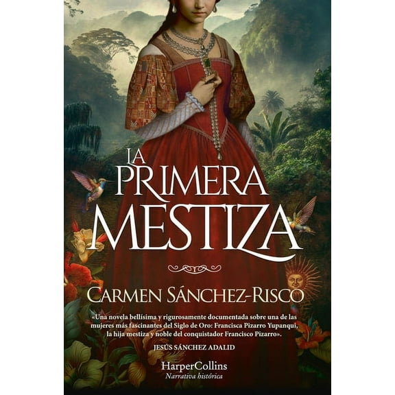 La Primera Mestiza (Princess Francisca Pizarro), (Paperback)
