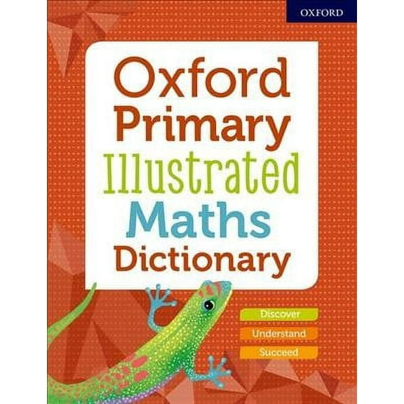 Oxford Primary Illustrated Maths Dictionary
