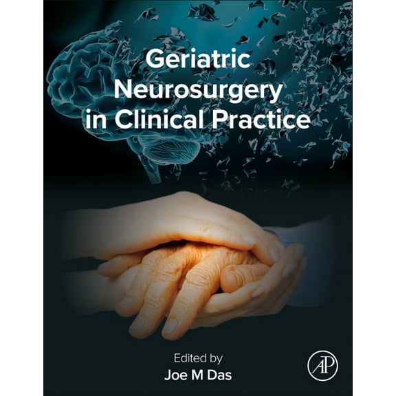 Geriatric Neurosurgery in Clinical Practice, (Hardcover)