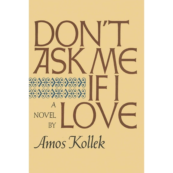 Don't Ask Me If I Love, (Paperback)