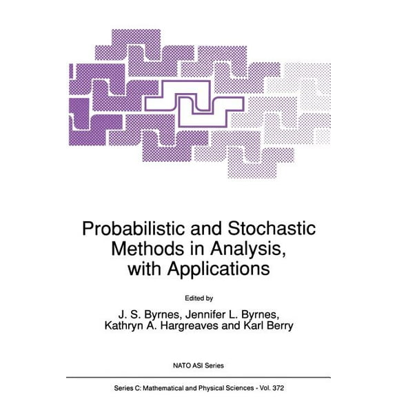 NATO Science Series C: Probabilistic and Stochastic Methods in Analysis, with Applications, Book 372, (Paperback)