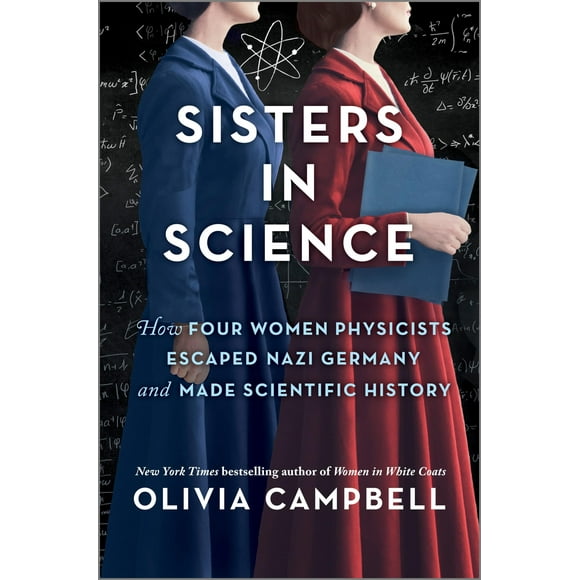 Sisters in Science: How Four Women Physicists Escaped Nazi Germany and Made Scientific History