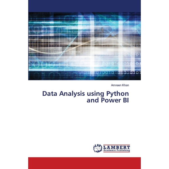 Data Analysis using Python and Power BI, (Paperback)