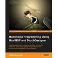 thumbnail image 1 of Pre-Owned Multimedia Programming Using Max/MSP and TouchDesigner (Paperback), 1 of 1