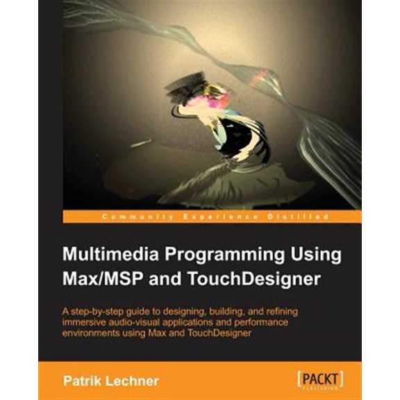 Pre-Owned Multimedia Programming Using Max/MSP and TouchDesigner (Paperback)