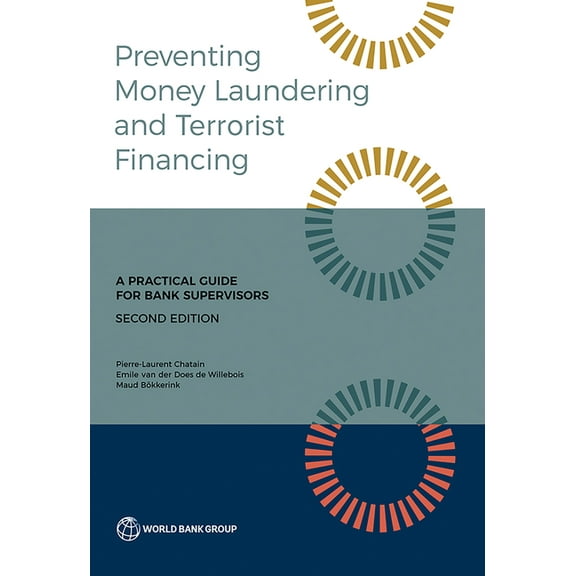 Preventing Money Laundering and Terrorist Financing, Second Edition: A Practical Guide for Bank Supervisors, (Paperback)