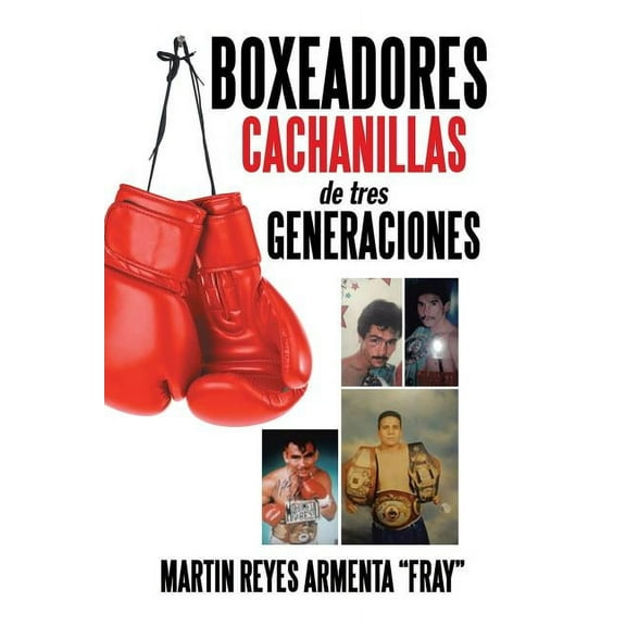 Boxeadores cachanillas de tres generaciones (Paperback)