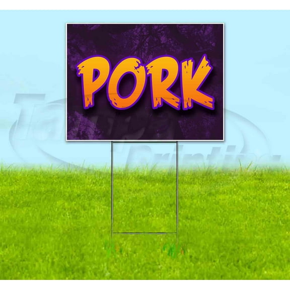 Pork (18" x 24") Yard Sign, Includes Metal Step Stake
