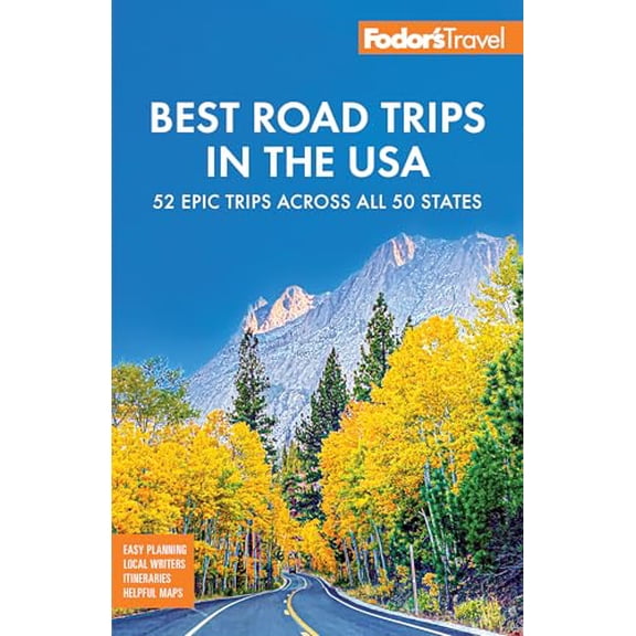 Pre-Owned Fodor's Best Road Trips in the USA: The 52 Best Road Trips in America (Full-color Travel Guide), 9781640977846, 1640977848, Paperback, 2 edition