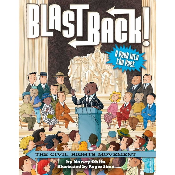 Blast Back!: The Civil Rights Movement (Hardcover)