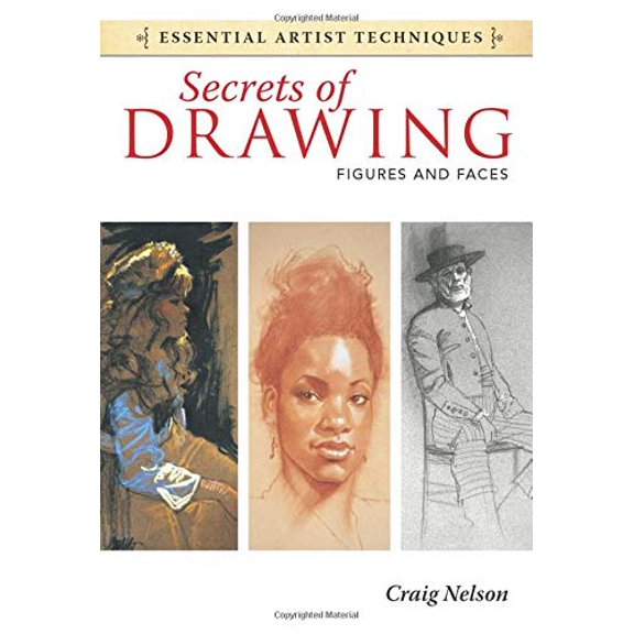 Pre-Owned Secrets of Drawing - Figures and Faces (Essential Artist Techniques), 9781440321559, 1440321558, Paperback,