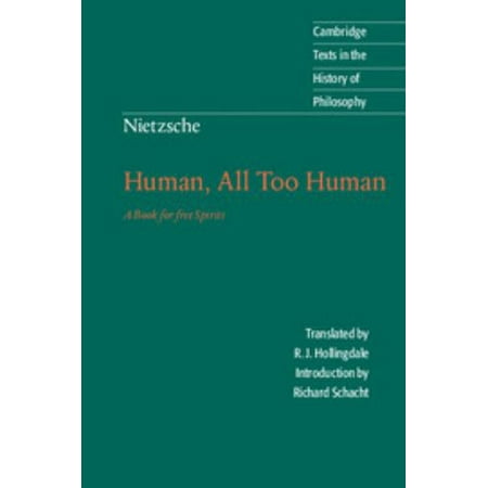 Nietzsche: Human, All Too Human: A Book for Free Spirits, Used [Paperback]