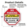 thumbnail image 2 of No Parking Violators Will Be Towed Private Property24 Hour Surveillance 10 inch X 10 inch Octagon Plastic Sign Weather Resistant, UV Protected for Workplace, Made in the USA, 2 of 7