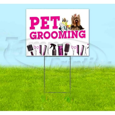 Pet Grooming (18" x 24") Yard Sign, Includes Metal Step Stake