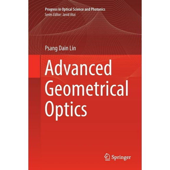 Progress in Optical Science and Photonic Advanced Geometrical Optics, Book 4, (Paperback)