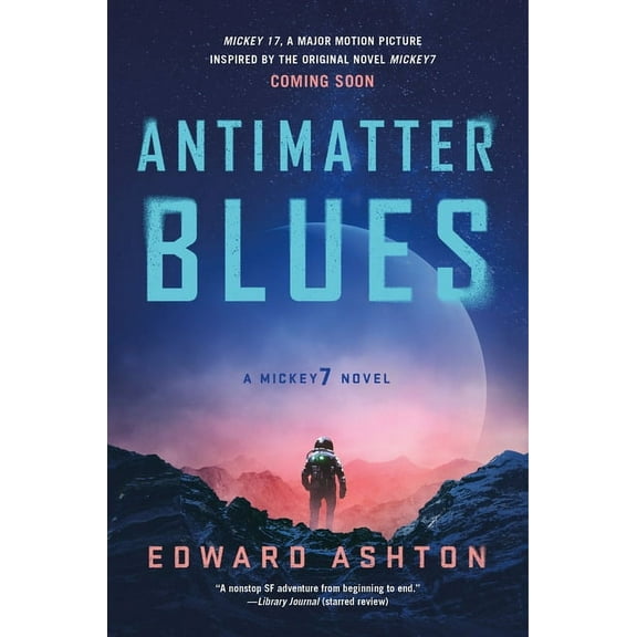 Mickey7 Antimatter Blues: A Mickey7 Novel, Book 2, (Paperback)