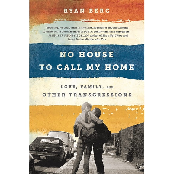 Pre-Owned No House to Call My Home : Love, Family, and Other Transgressions (Hardcover)