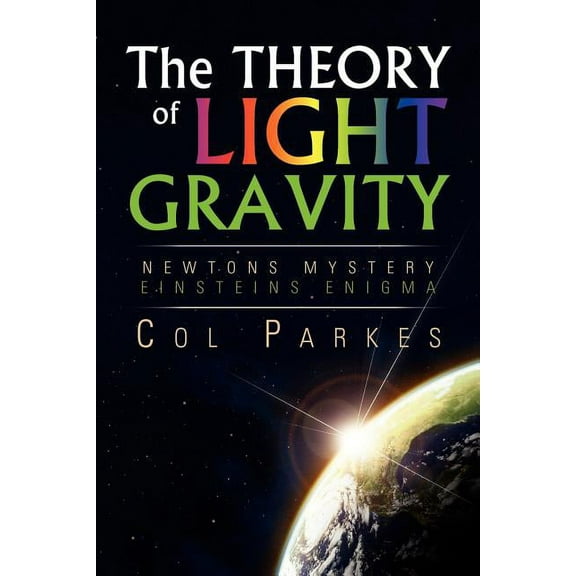 The Theory of Light Gravity (Paperback)