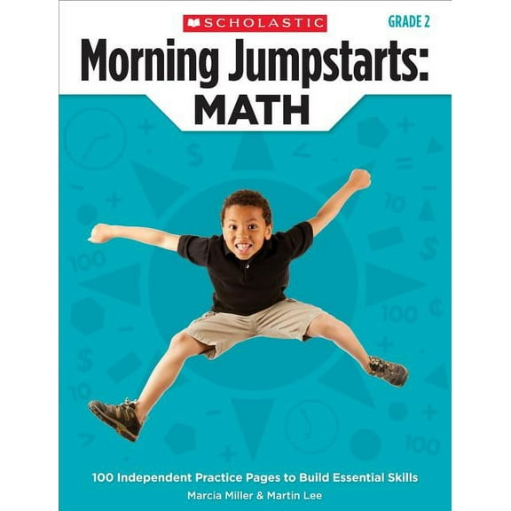 Morning Jumpstarts Morning Jumpstarts: Math: Grade 2: 100 Independent Practice Pages to Build Essential Skills, (Paperback)