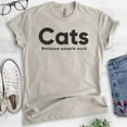 thumbnail image 2 of Cats Because People Suck T-shirt, Unisex Women's Men's Shirt, Cat T-shirt, Kitten Shirt, Cat Lover Shirt, Light Silk Gray, Medium, 2 of 6